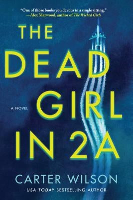 The Dead Girl in 2a by Wilson, Carter