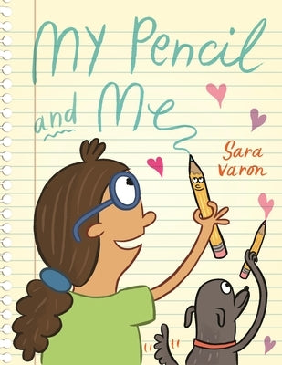 My Pencil and Me by Varon, Sara