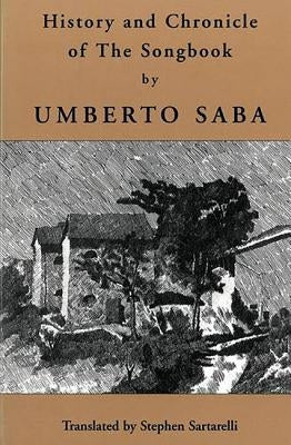 History and Chronicle of the Songbook by Saba, Umberto