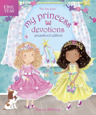 The One Year My Princess Devotions by Whiting, Karen