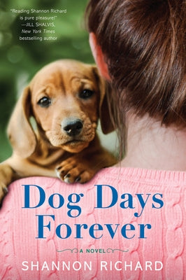 Dog Days Forever by Richard, Shannon