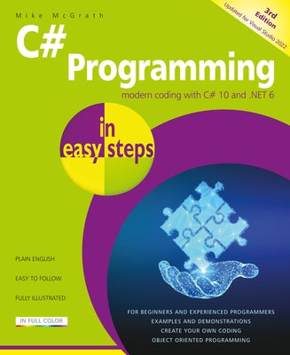 C# Programming in Easy Steps by McGrath, Mike