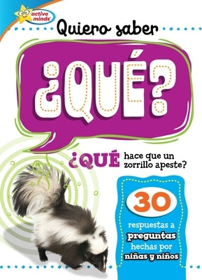 Quiero Saber ¿Qué? (Kids Ask What?) by Sequoia Kids Media