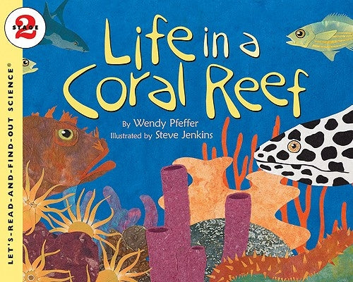 Life in a Coral Reef by Pfeffer, Wendy