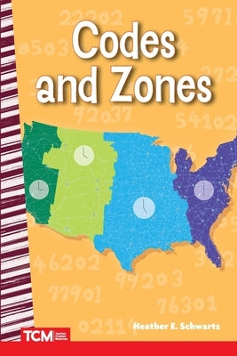 Codes and Zones by Schwartz, Heather