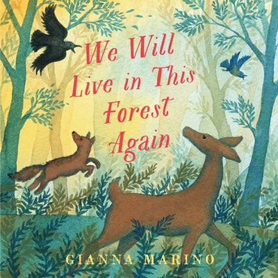 We Will Live in This Forest Again by Marino, Gianna