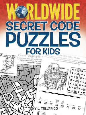 Worldwide Secret Code Puzzles for Kids by Tallarico, Tony J.