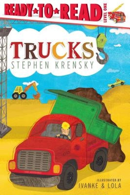 Trucks: Ready-To-Read Level 1 by Krensky, Stephen