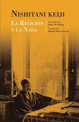 La religión y la nada by Bouso Garc&#237;a, Raquel