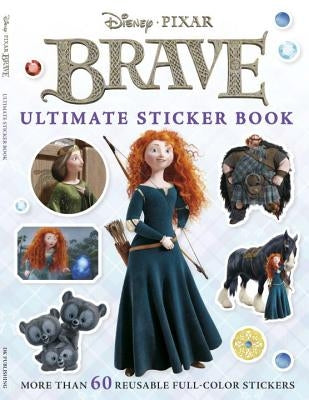 Ultimate Sticker Book: Brave: More Than 60 Reusable Full-Color Stickers by DK