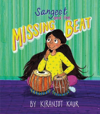 Sangeet and the Missing Beat by Kaur, Kiranjot