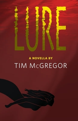 Lure by McGregor, Tim