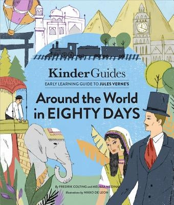 Jules Verne's Around the World in Eighty Days: A Kinderguides Illustrated Learning Guide by Kinderguides, Moppet Books