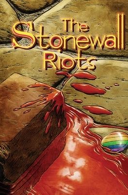 Stonewall Riots: Hard Cover Special Edition by Cabera, David T.
