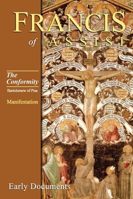 The Conformity: Book 1: Manifestation by Pisa, Bartholomew of