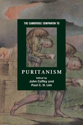The Cambridge Companion to Puritanism by Coffey, John