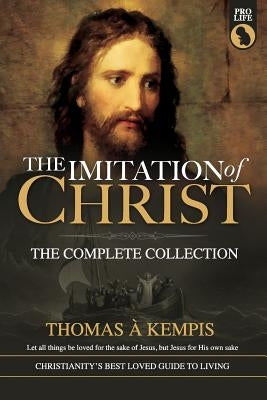 The Imitation of Christ by Kempis, Thomas a.