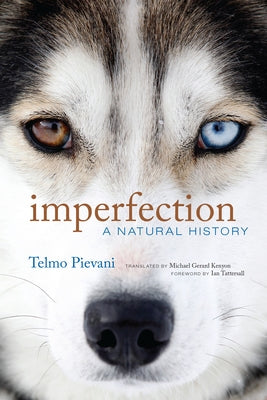 Imperfection: A Natural History by Pievani, Telmo