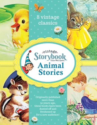 Animal Stories (Vintage Storybook): Vintage Storybook: Time Well Spent by Cottage Door Press