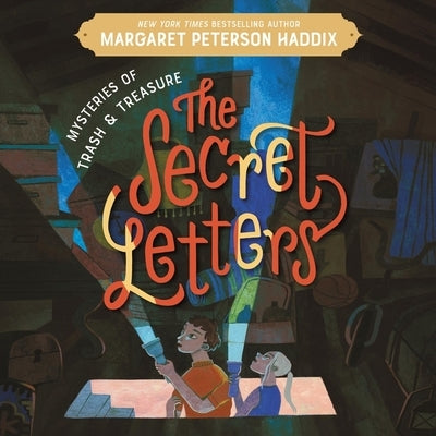 Mysteries of Trash and Treasure: The Secret Letters by Haddix, Margaret Peterson