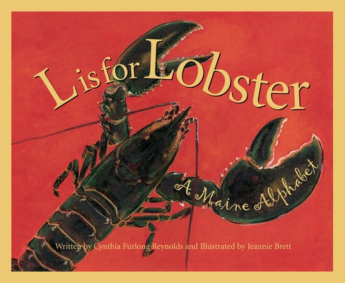 L is for Lobster: A Maine Alphabet by Reynolds, Cynthia Furlong