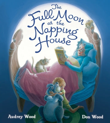 The Full Moon at the Napping House Padded Board Book by Wood, Audrey