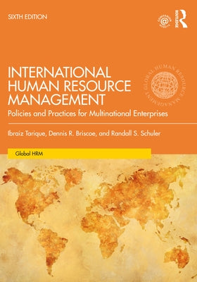 International Human Resource Management: Policies and Practices for Multinational Enterprises by Tarique, Ibraiz