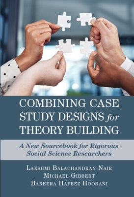 Combining Case Study Designs for Theory Building by Nair, Lakshmi Balachandran