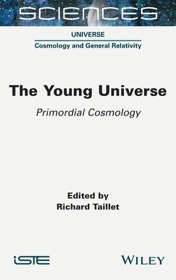 The Young Universe by Taillet, Richard