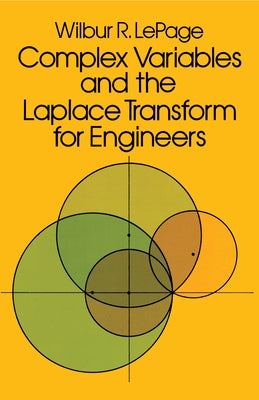 Complex Variables and the Laplace Transform for Engineers by Lepage, Wilbur R.