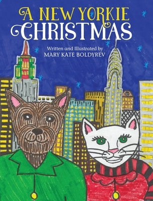 A New Yorkie Christmas by Boldyrev, Mary Kate