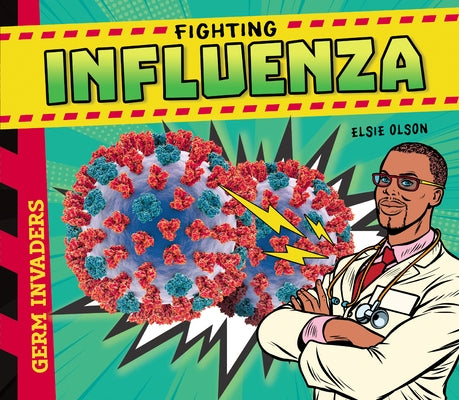 Fighting Influenza by Olson, Elsie