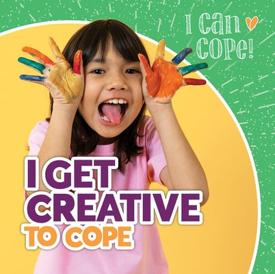 I Get Creative to Cope by McAneney, Caitie