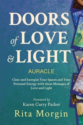 Doors of Love and Light: Energize your space using love and light. by Morgin, Rita
