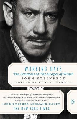 Working Days: The Journals of The Grapes of Wrath by Steinbeck, John