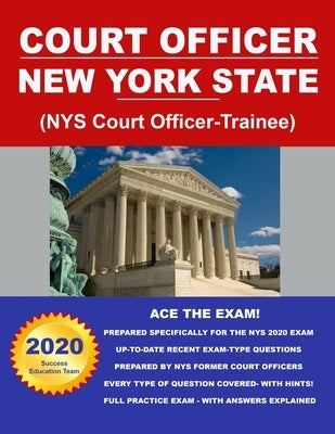 Court Officer New York State (NYS Court Officer-Trainee) by Education Team, Success