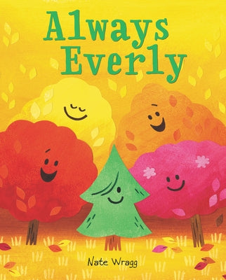 Always Everly: A Christmas Holiday Book for Kids by Wragg, Nate