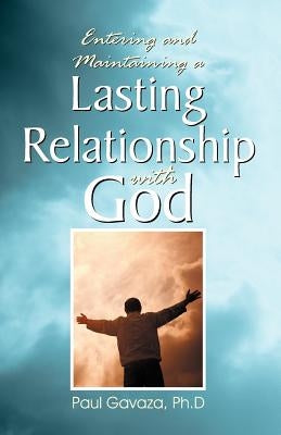 Lasting Relationship with God by Gavaza, Paul