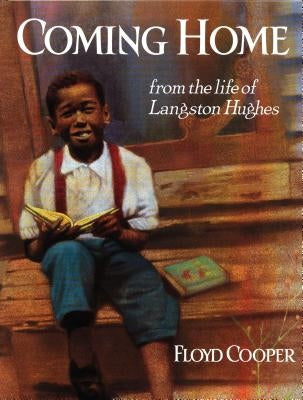 Coming Home: From the Life of Langston Hughes by Cooper, Floyd