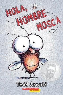 Hola, Hombre Mosca (Hi, Fly Guy): Volume 1 by Arnold, Tedd