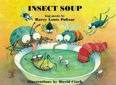 Insect Soup by Polisar, Barry Louis