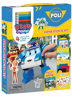 Drawmaster Robocar Poli: Super Stencil Kit: 4 Easy Steps to Draw Your Heroes by Paradis, Anne