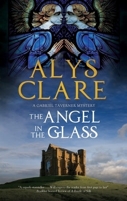 The Angel in the Glass by Clare, Alys