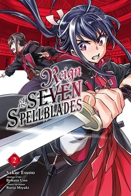 Reign of the Seven Spellblades, Vol. 2 (Manga) by Miyuki, Ruria