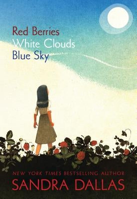 Red Berries, White Clouds, Blue Sky by Dallas, Sandra