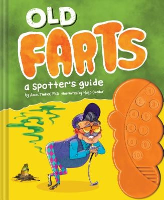 Old Farts: A Spotter's Guide by Tinker, Amos