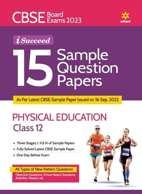 CBSE Board Exam 2023 I-Succeed 15 Sample Question Papers Physical Education Class 12th by Tewari, Richa