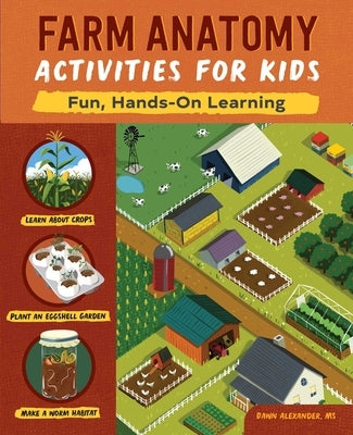 Farm Anatomy Activities for Kids: Fun, Hands-On Learning by Alexander, Dawn