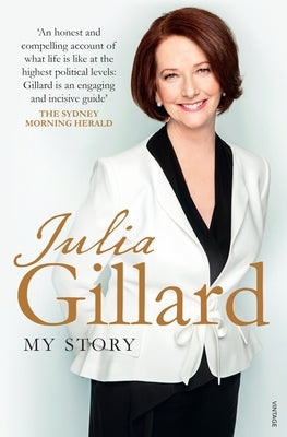 My Story by Gillard, Julia