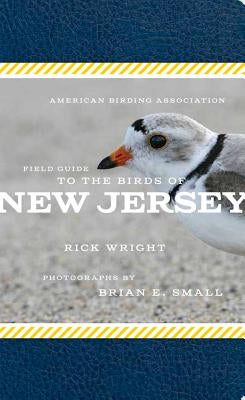 American Birding Association Field Guide to the Birds of New Jersey by Wright, Rick